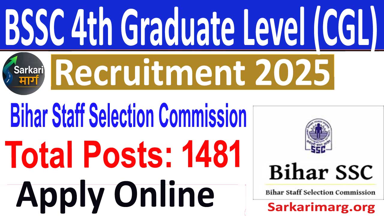 BSSC 4th CGL Vacancy 2025 Online