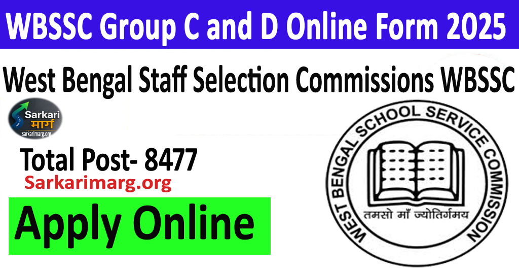 WBSSC Group C and D Online Form 2025 (8477 Post) 