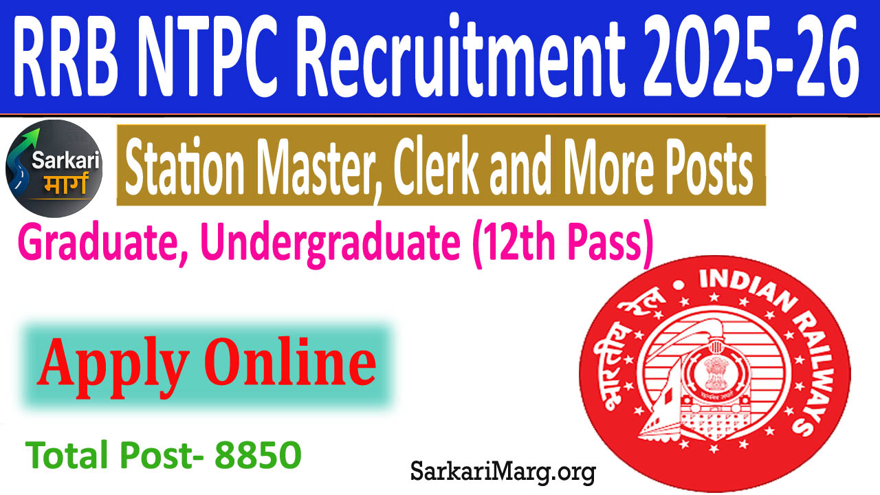 RRB NTPC Recruitment 2025-26 Station Master, Clerk and More Posts